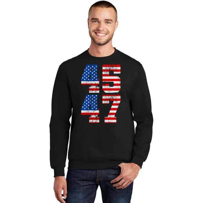 Pro Trump Election 2024 Vintage 45 47 USA Flag Tall Sweatshirt