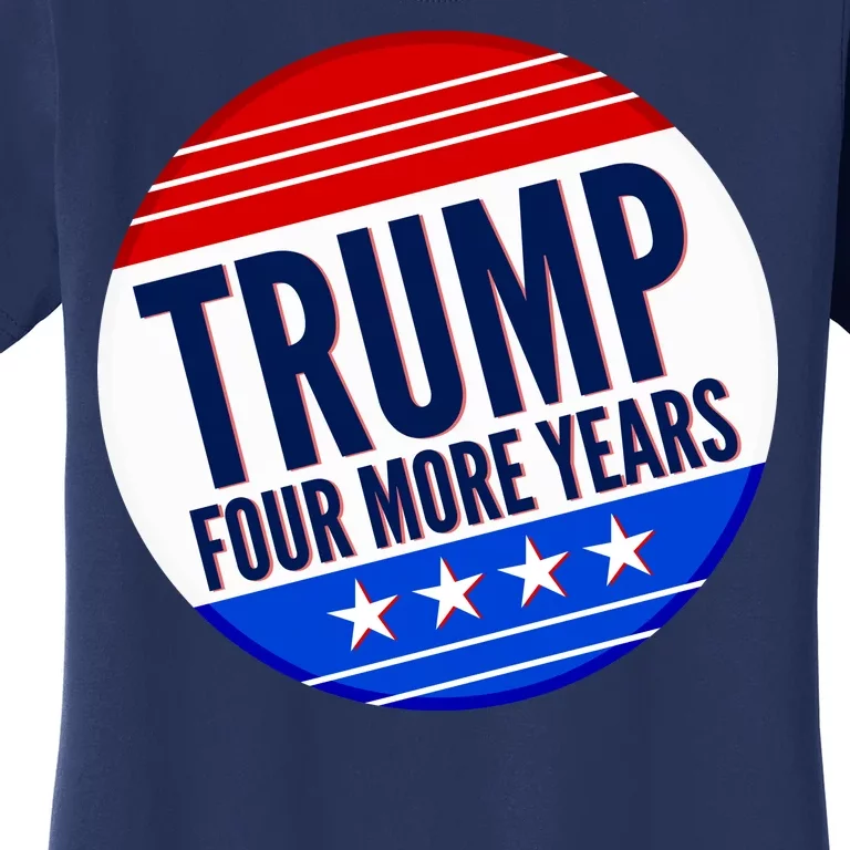 Pro Trump Four More Years Women's T-Shirt