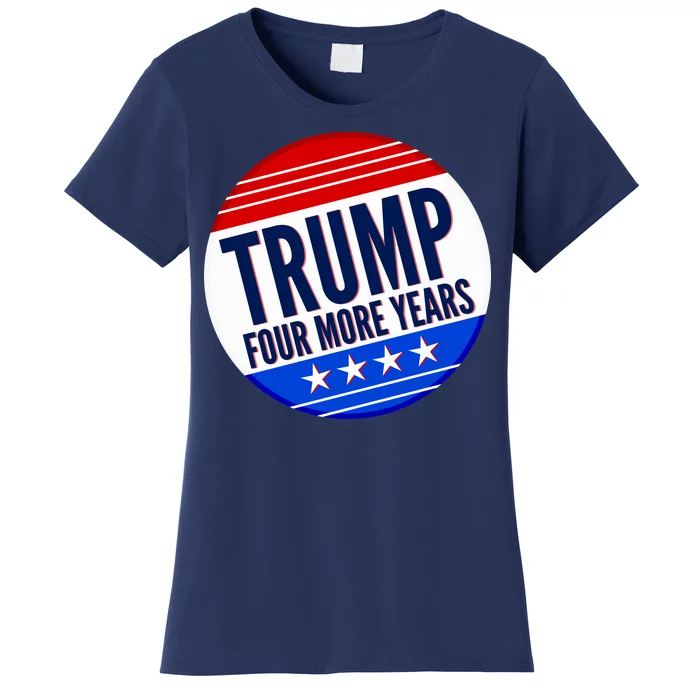 Pro Trump Four More Years Women's T-Shirt