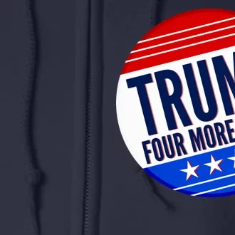 Pro Trump Four More Years Full Zip Hoodie