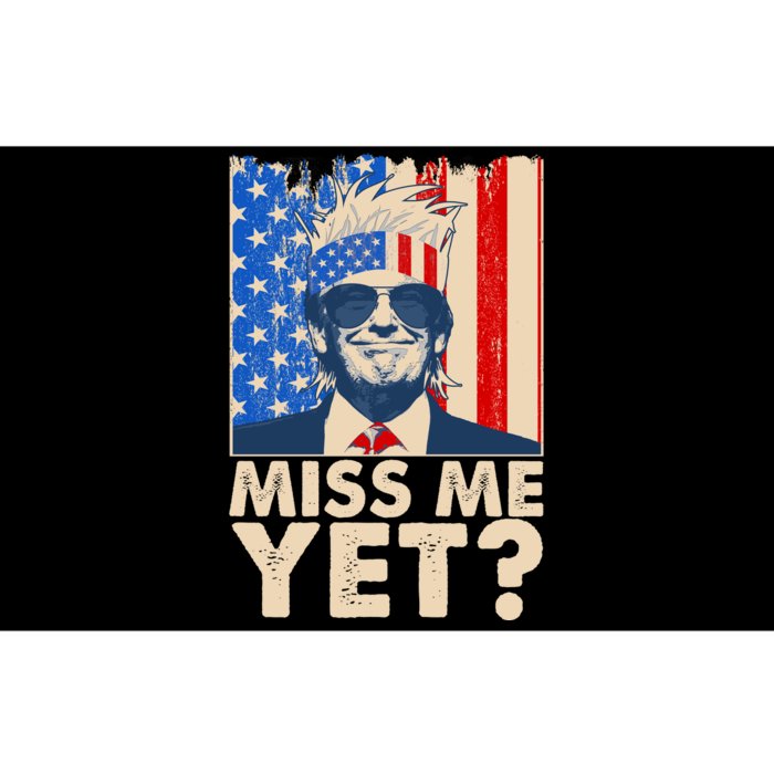 Pro Trump Miss Me Yet! Bumper Sticker