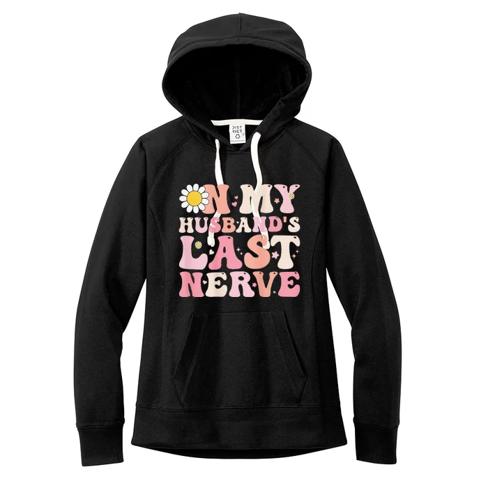 Pinky Retro On My Husband's Last Nerve Groovy (On back) Women's Fleece Hoodie