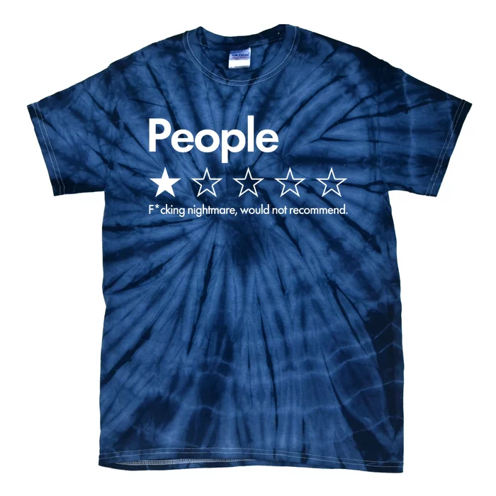 People Rated One Star Fcking Nightmare Would Not Recommend Tie-Dye T-Shirt