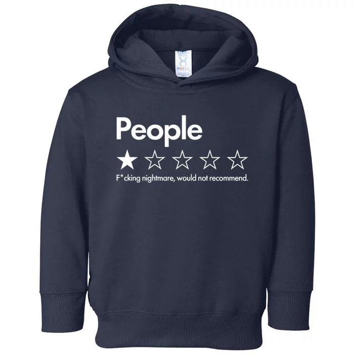 People Rated One Star Fcking Nightmare Would Not Recommend Toddler Hoodie