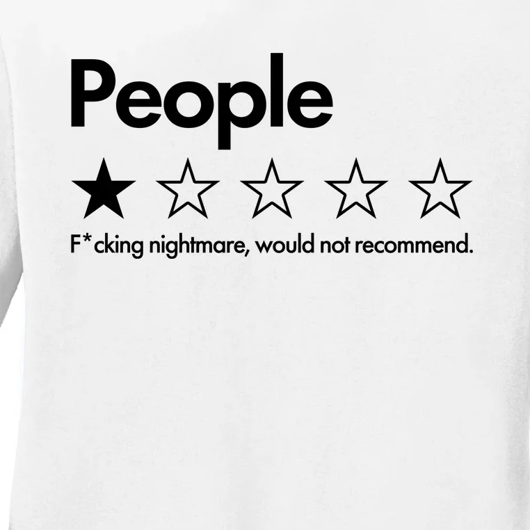 People Rated One Star Fcking Nightmare Would Not Recommend Ladies Long Sleeve Shirt