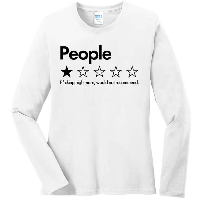 People Rated One Star Fcking Nightmare Would Not Recommend Ladies Long Sleeve Shirt