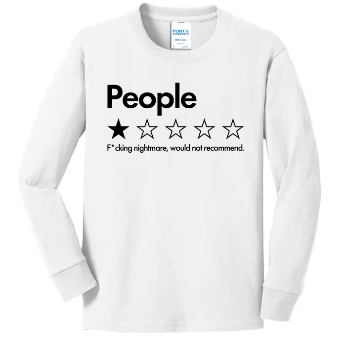 People Rated One Star Fcking Nightmare Would Not Recommend Kids Long Sleeve Shirt