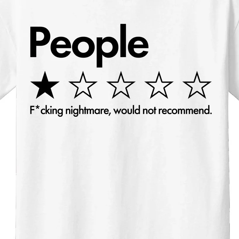 People Rated One Star Fcking Nightmare Would Not Recommend Kids T-Shirt