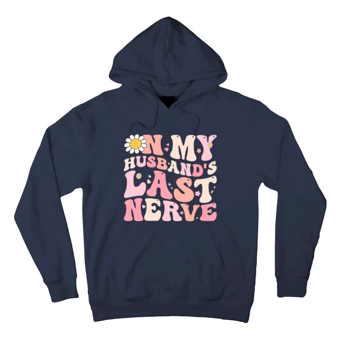 Pinky Retro On My Husbands Last Nerve Groovy Hoodie