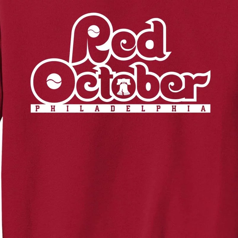 Philly Red October Philadelphia Baseball Tall Sweatshirt