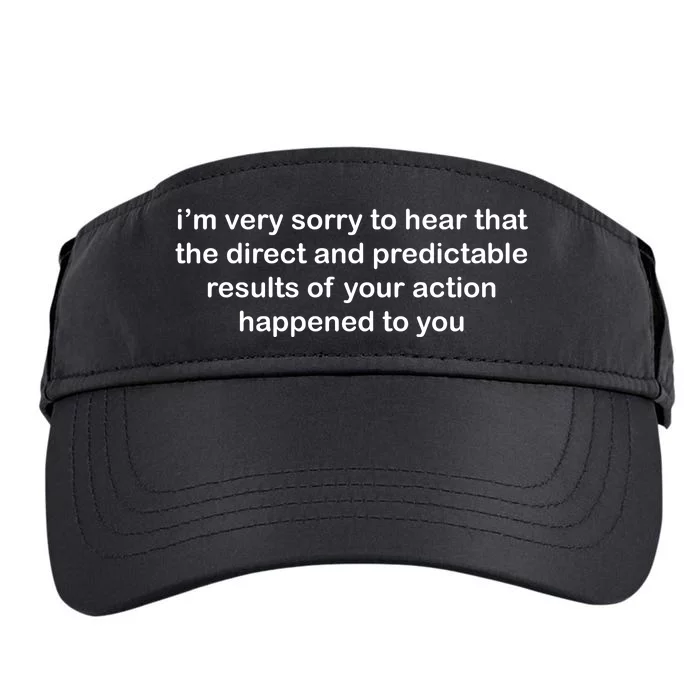 Predictable Results Of Your Actions Funny Jokes Sarcastic Adult Drive Performance Visor