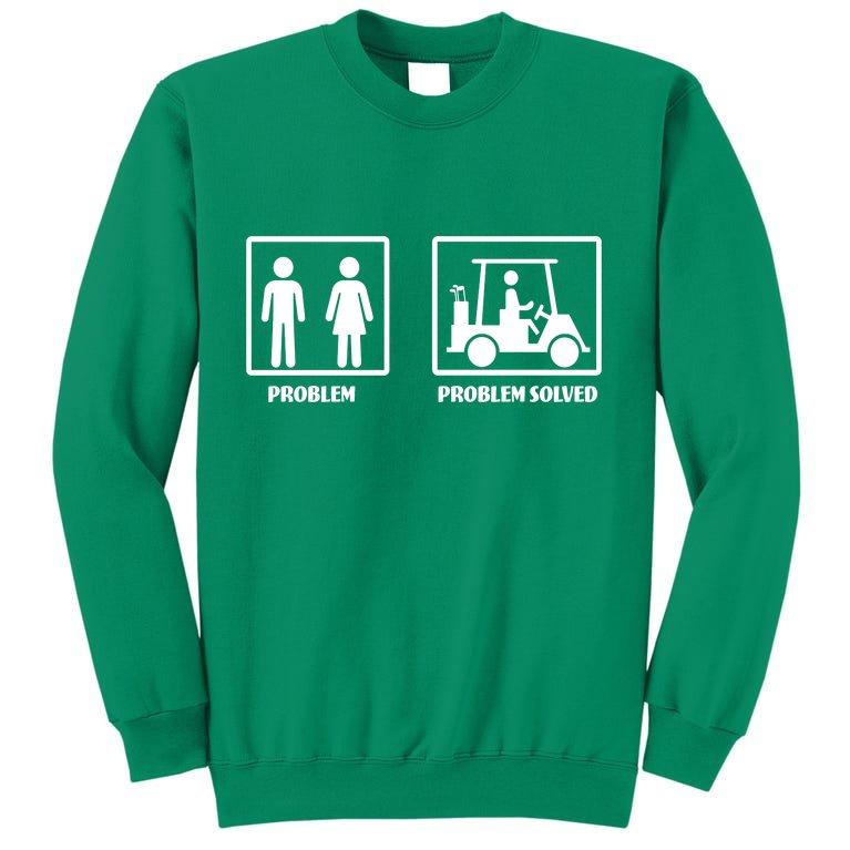 Problem Solved Golf Wife Funny Sweatshirt