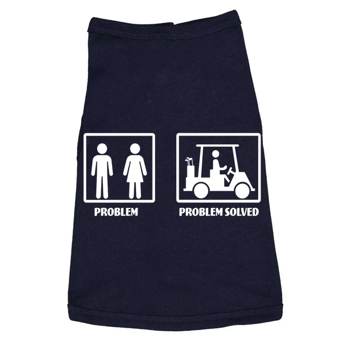 Problem Solved Golf Wife Funny Doggie Tank