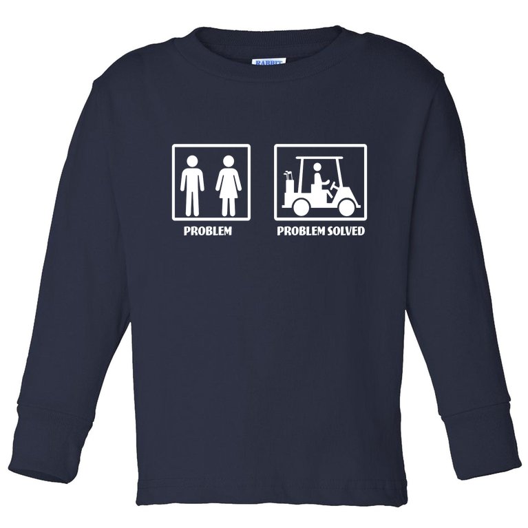 Problem Solved Golf Wife Funny Toddler Long Sleeve Shirt