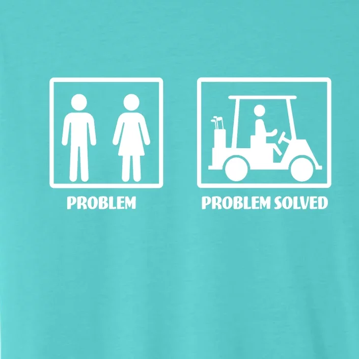 Problem Solved Golf Wife Funny ChromaSoft Performance T-Shirt