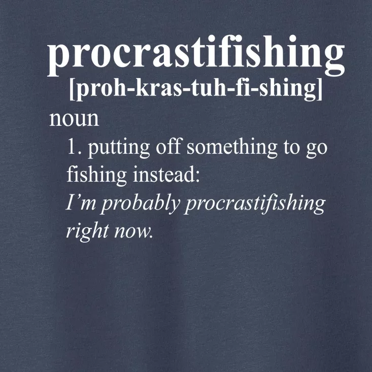 Procrastifishing Definition Toddler T-Shirt