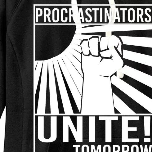 Procrastinators Unite Tomorrow Women's Fleece Hoodie