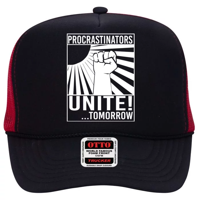 Procrastinators Unite Tomorrow High Crown Mesh Trucker Hat