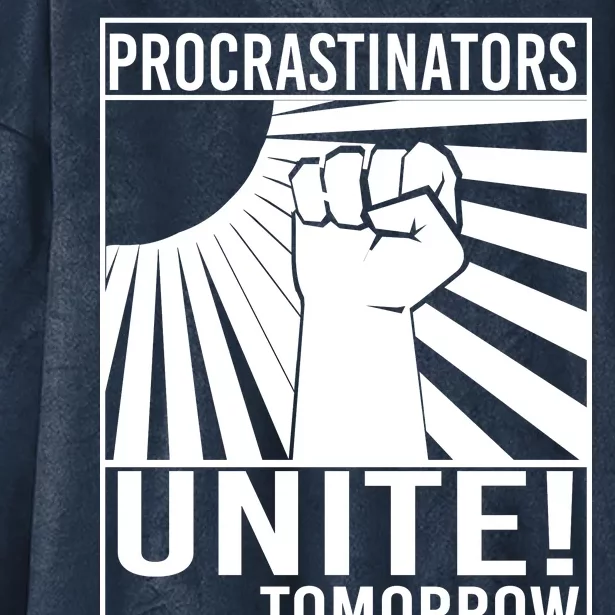 Procrastinators Unite Tomorrow Hooded Wearable Blanket