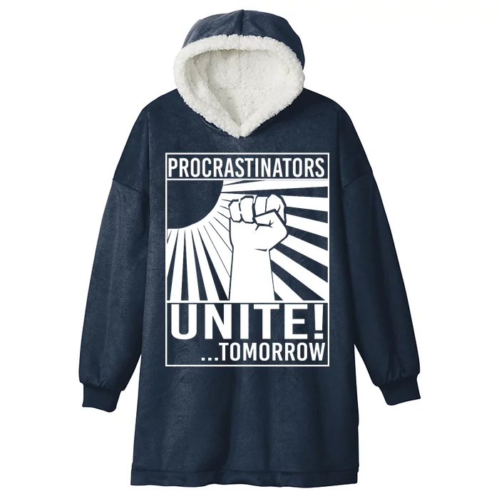 Procrastinators Unite Tomorrow Hooded Wearable Blanket