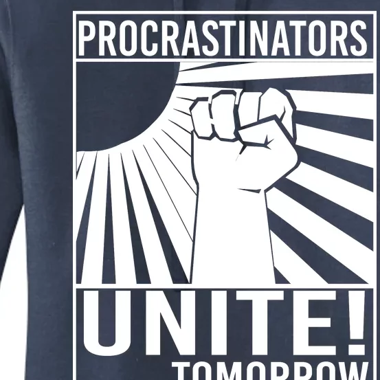 Procrastinators Unite Tomorrow Women's Pullover Hoodie