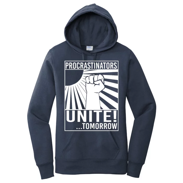 Procrastinators Unite Tomorrow Women's Pullover Hoodie