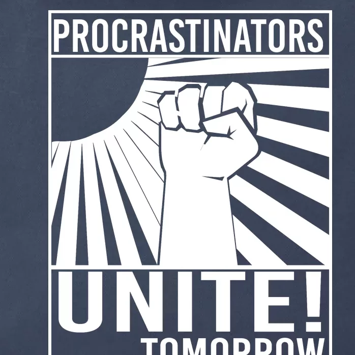 Procrastinators Unite Tomorrow Zip Tote Bag