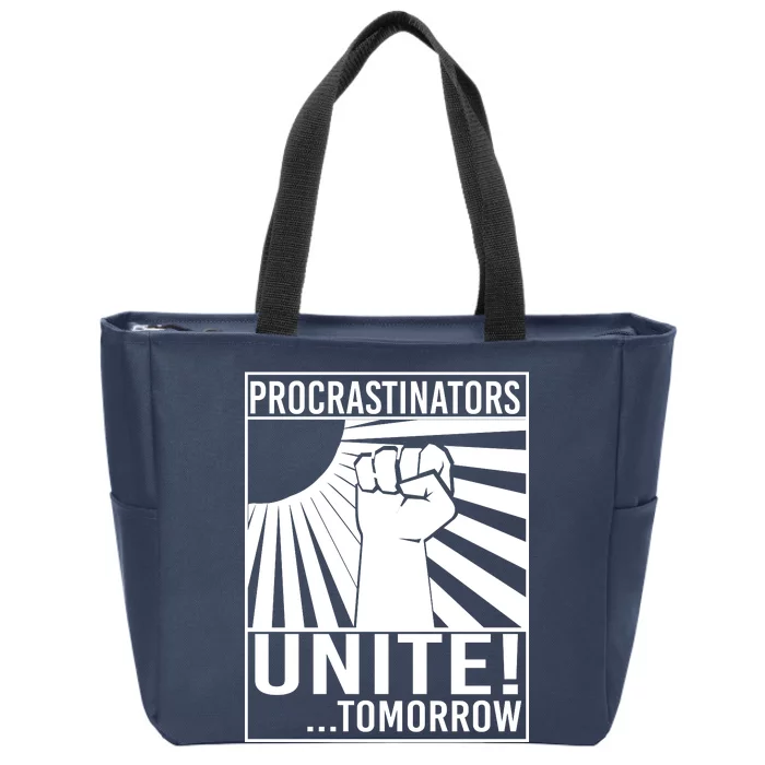 Procrastinators Unite Tomorrow Zip Tote Bag