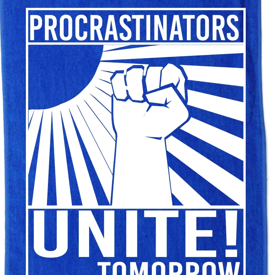 Procrastinators Unite Tomorrow Platinum Collection Golf Towel