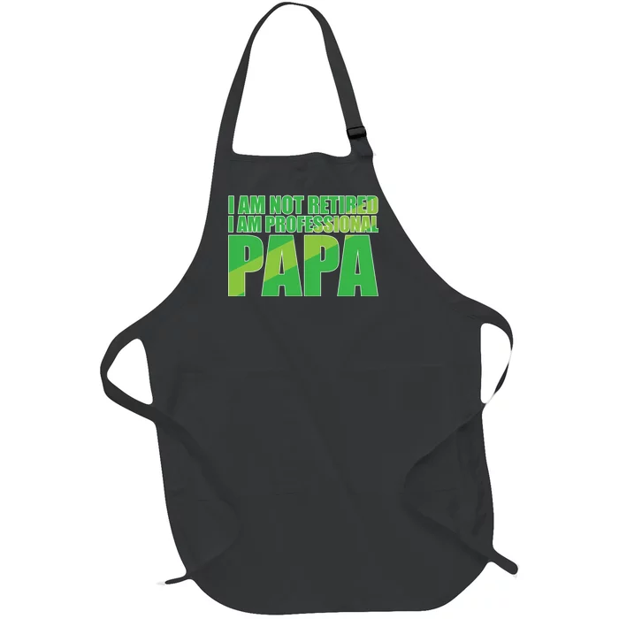 Professional Papa Im Not Retired Full-Length Apron With Pocket