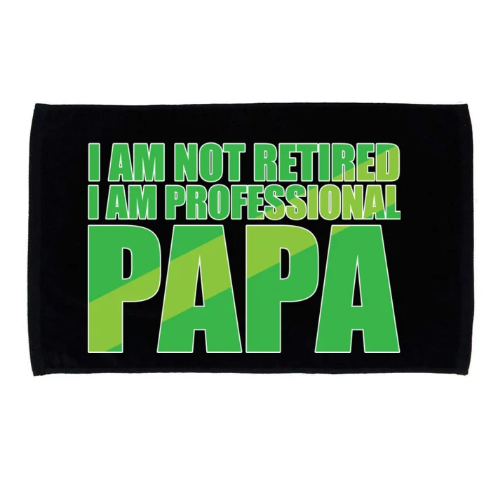 Professional Papa Im Not Retired Microfiber Hand Towel