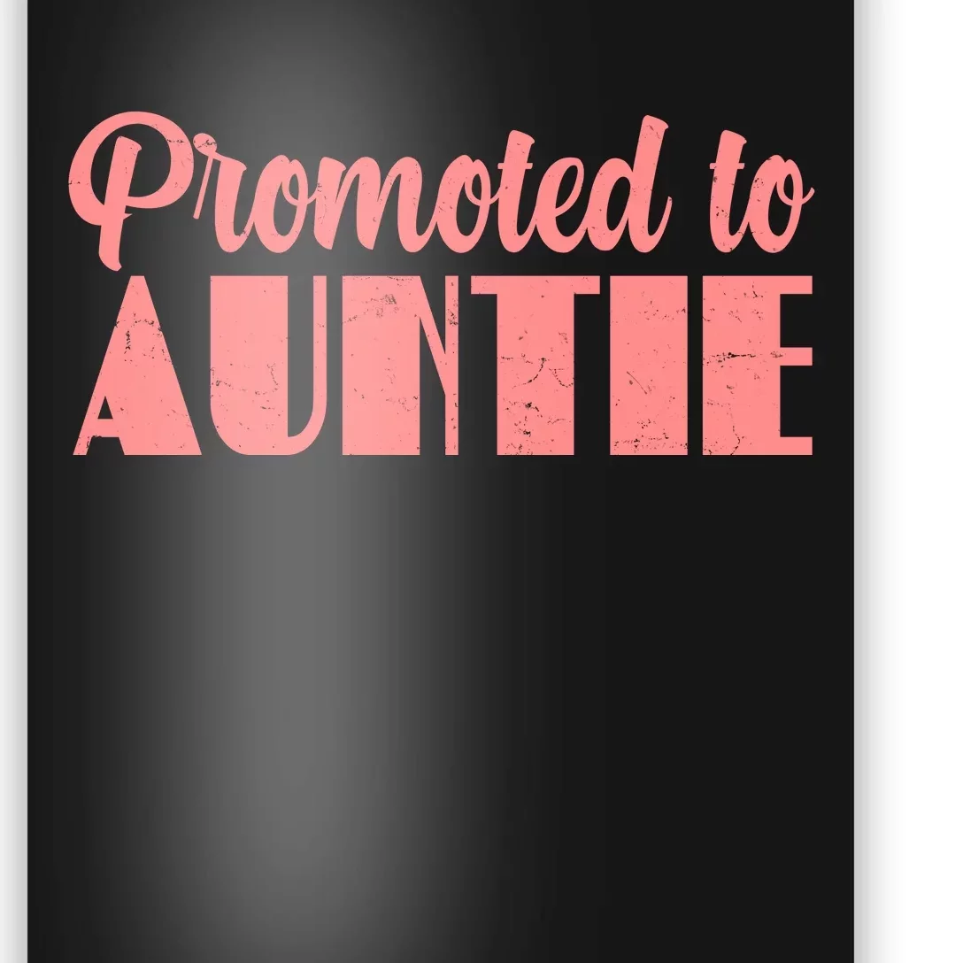 Promoted To Auntie New Baby Niece Nephew Poster