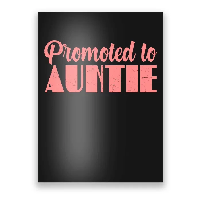 Promoted To Auntie New Baby Niece Nephew Poster