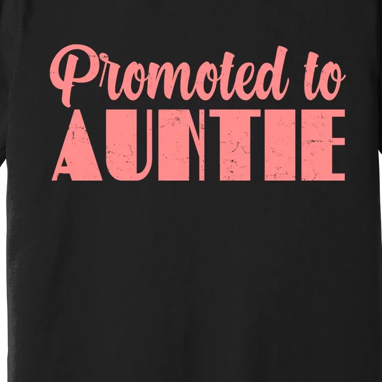 Promoted To Auntie New Baby Niece Nephew Premium T-Shirt