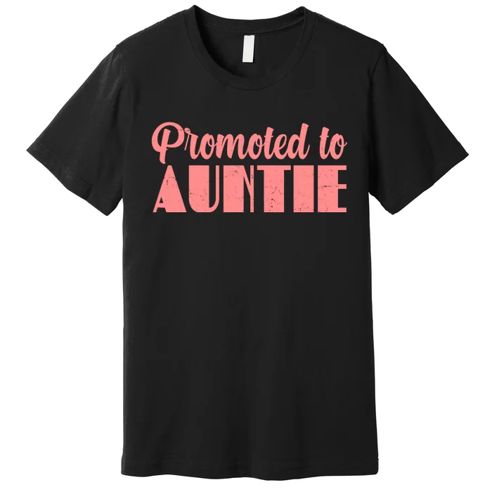 Promoted To Auntie New Baby Niece Nephew Premium T-Shirt