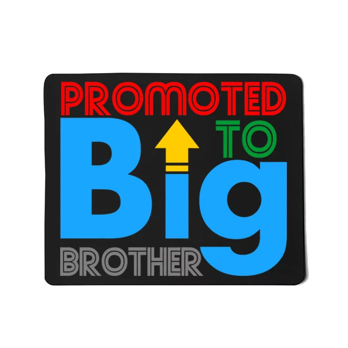 Promoted To Big Brother Colorful Logo Mousepad