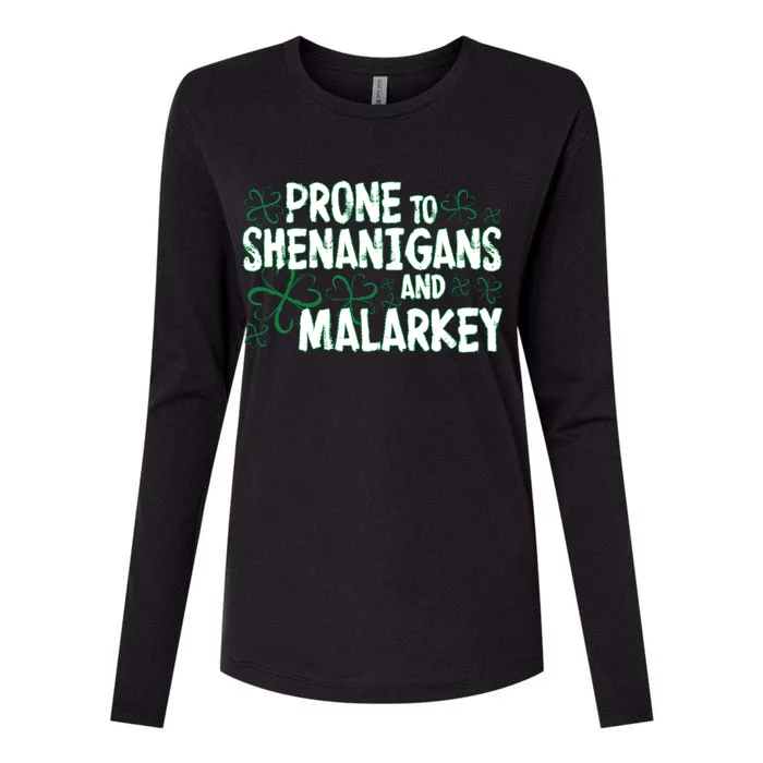 Prone To Shenanigans And Malarkey Womens Cotton Relaxed Long Sleeve T-Shirt