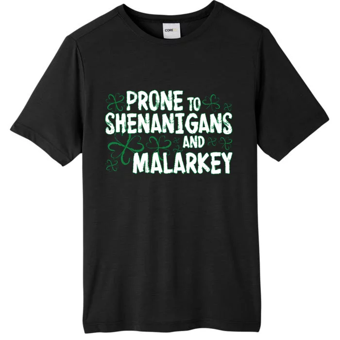 Prone To Shenanigans And Malarkey ChromaSoft Performance T-Shirt