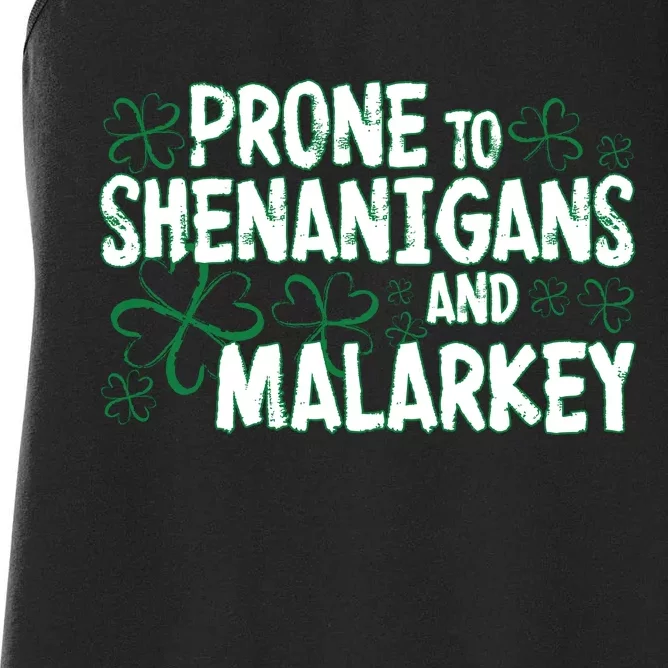 Prone To Shenanigans And Malarkey Women's Racerback Tank