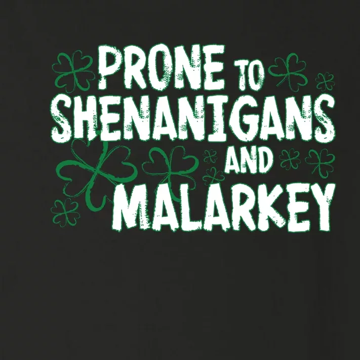 Prone To Shenanigans And Malarkey Toddler Long Sleeve Shirt