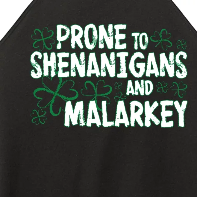 Prone To Shenanigans And Malarkey Women’s Perfect Tri Rocker Tank