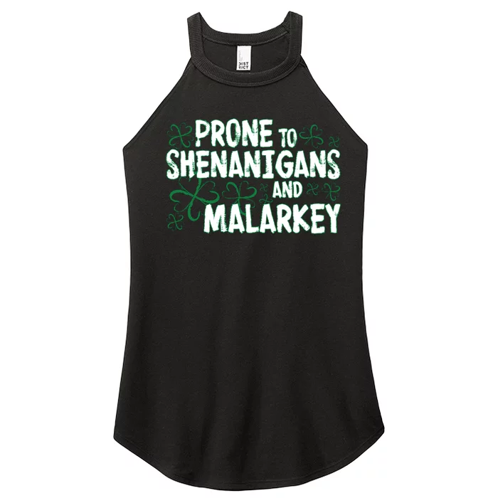 Prone To Shenanigans And Malarkey Women’s Perfect Tri Rocker Tank