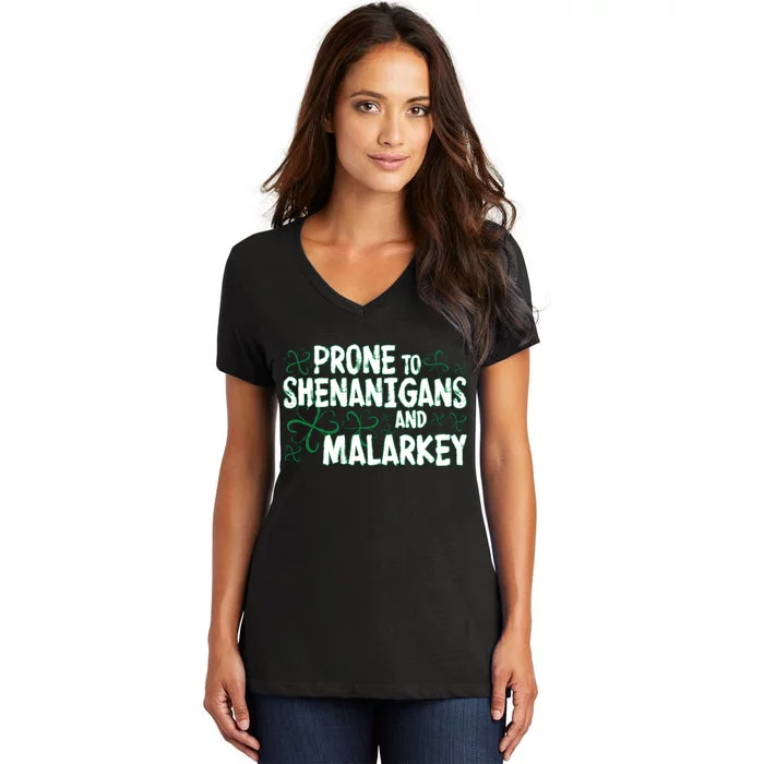 Prone To Shenanigans And Malarkey Women's V-Neck T-Shirt