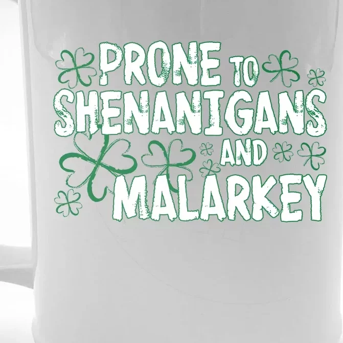 Prone To Shenanigans And Malarkey Front & Back Beer Stein