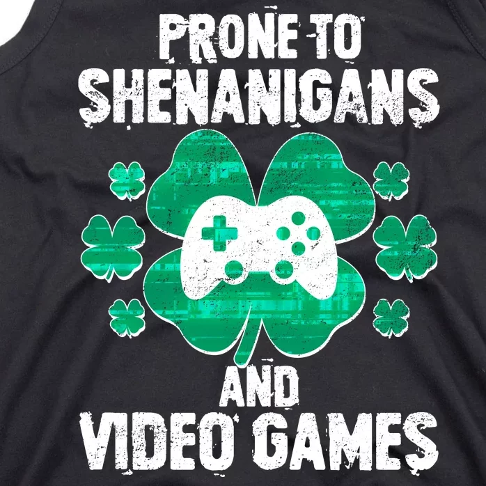 Prone To Shenanigans Video Games Shamrock Gamer Tank Top