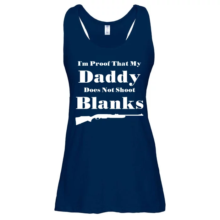 Proof My Daddy Does Not Shoot Blanks Ladies Essential Flowy Tank