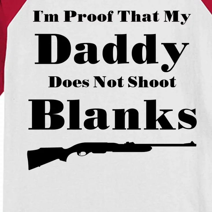 Proof My Daddy Does Not Shoot Blanks Kids Colorblock Raglan Jersey