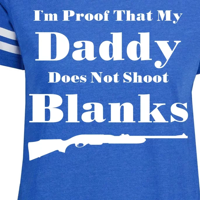 Proof My Daddy Does Not Shoot Blanks Enza Ladies Jersey Football T-Shirt