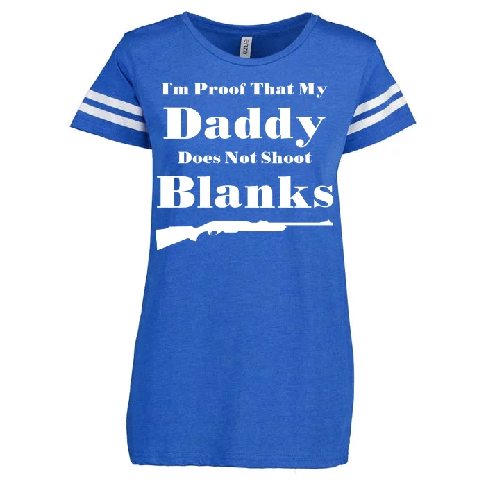 Proof My Daddy Does Not Shoot Blanks Enza Ladies Jersey Football T-Shirt