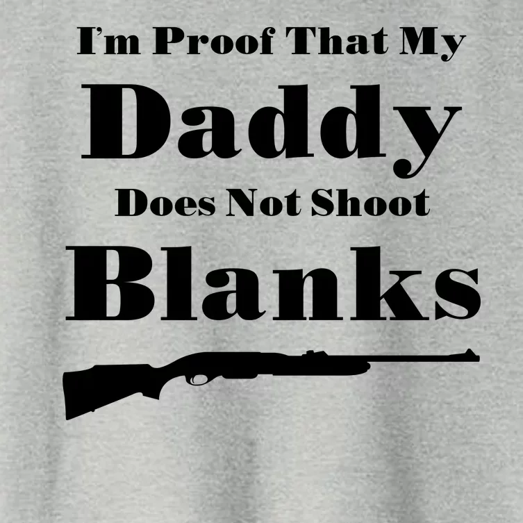 Proof My Daddy Does Not Shoot Blanks Women's Crop Top Tee